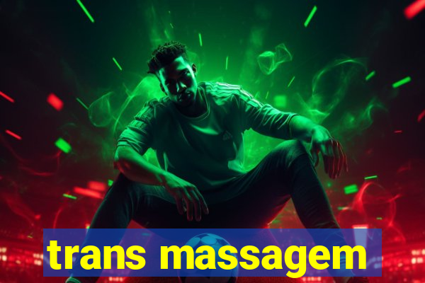 trans massagem